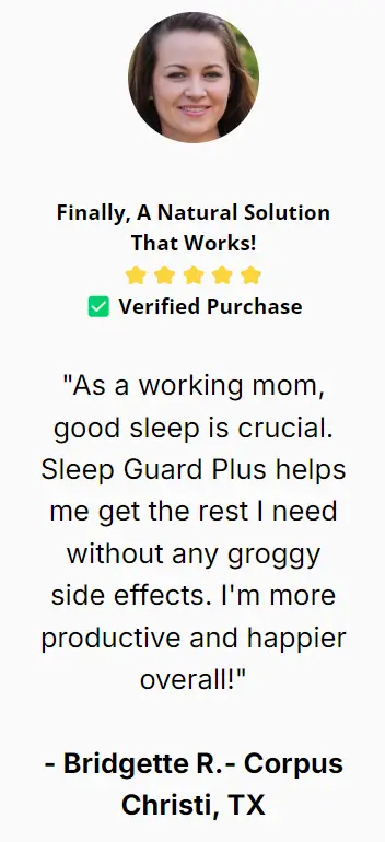 Bridgette R.-Sleep-Guard-Plus-Happy-Customer