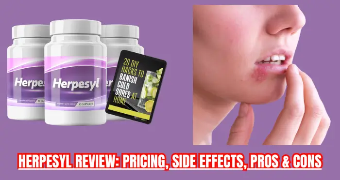 Herpesyl Review Pricing, Side Effects, Pros & Cons