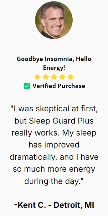 Kent C.-Sleep-Guard-Plus-Happy-Customer