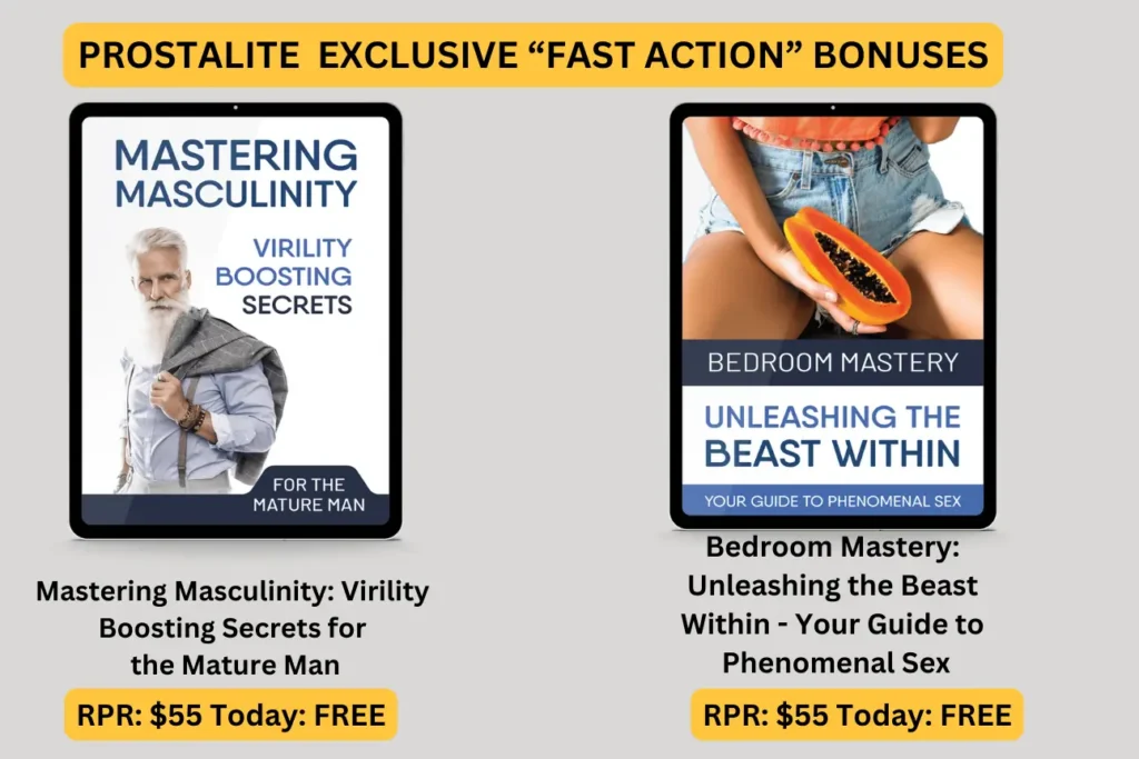 ProstaLite  exclusive “fast action” bonuses