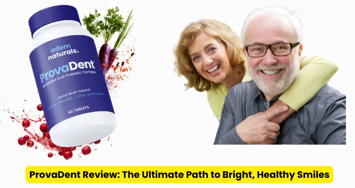 ProvaDent Review The Ultimate Path to Bright, Healthy Smiles