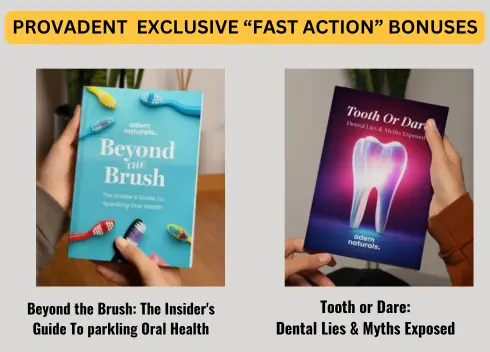 ProvaDent  exclusive “fast action” bonuses