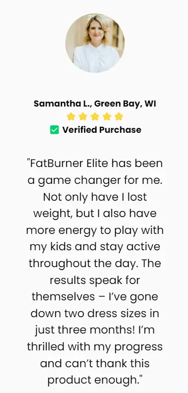 Samantha L.-FatBurner-Elite-Happy-Customer