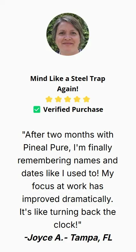 Joyce-Pineal Pure-Happy-Customer