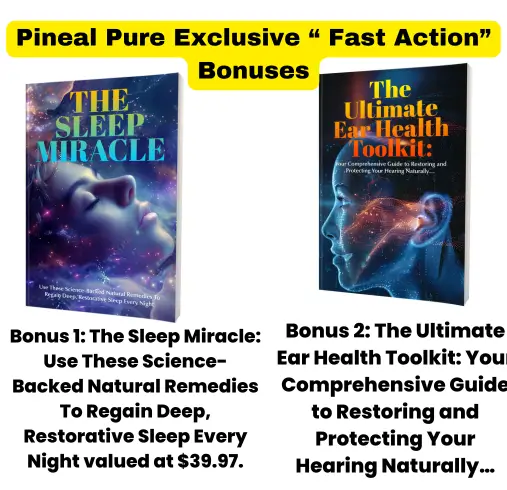 Pineal Pure Exclusive “ Fast Action” Bonuses