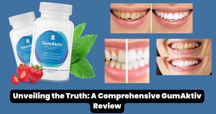 Unveiling the Truth A Comprehensive GumAktiv Review