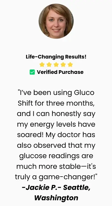 Jackie -Gluco Shift-Happy-Customer