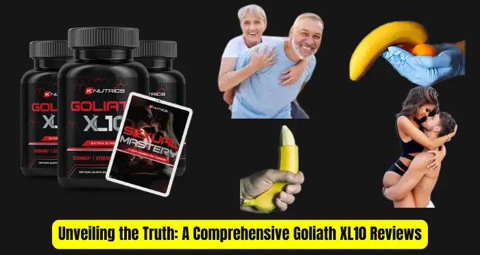 Unveiling the Truth A Comprehensive Goliath XL10 Reviews