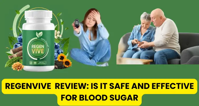 RegenVive Review Is It Safe and Effective for Blood Sugar