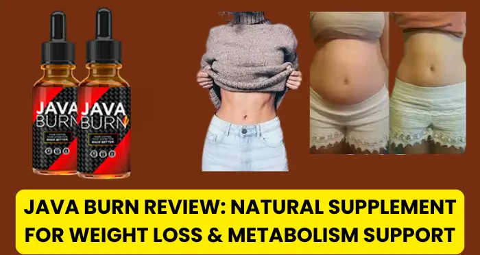 Java Burn Review Natural Supplement for Weight Loss & Metabolism Support